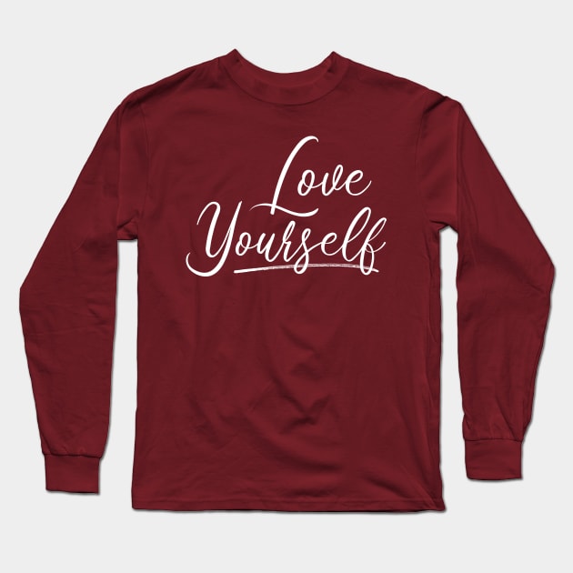 Love Yourself Long Sleeve T-Shirt by Inspire Creativity